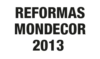 Reformas Mondecor 2013